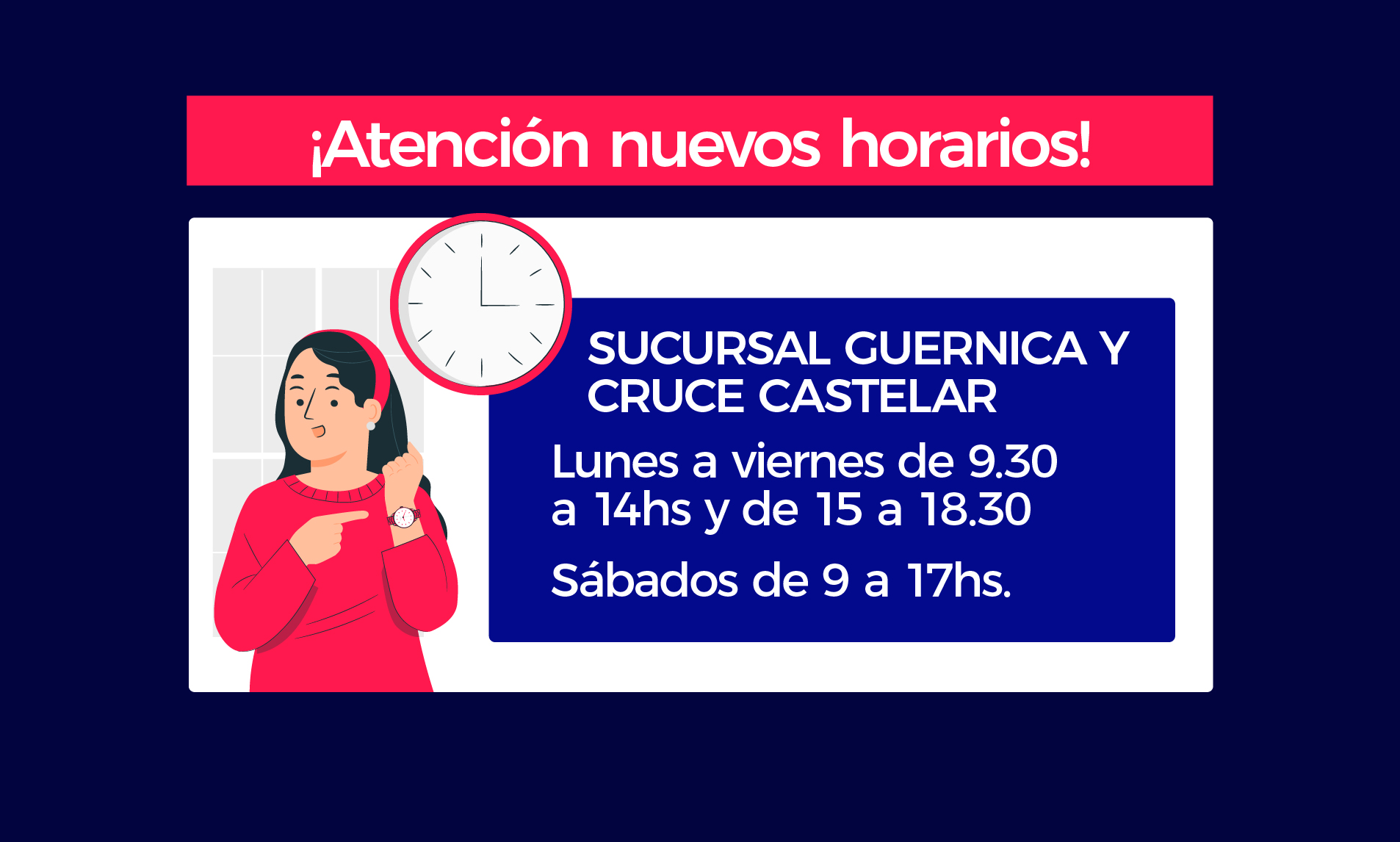 Nuevo horario Sucursales Cruce Castelar y Guernica