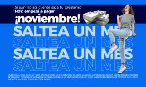 Aprovecha la promo saca tu prestamo y salteate la primera cuota Comenzá a abonar en NOVIEMBRE